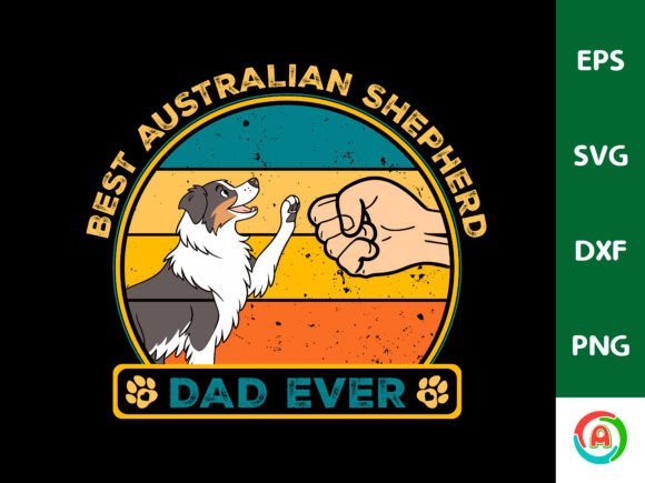Best Australian Shepherd Dog Dad Ever Review
